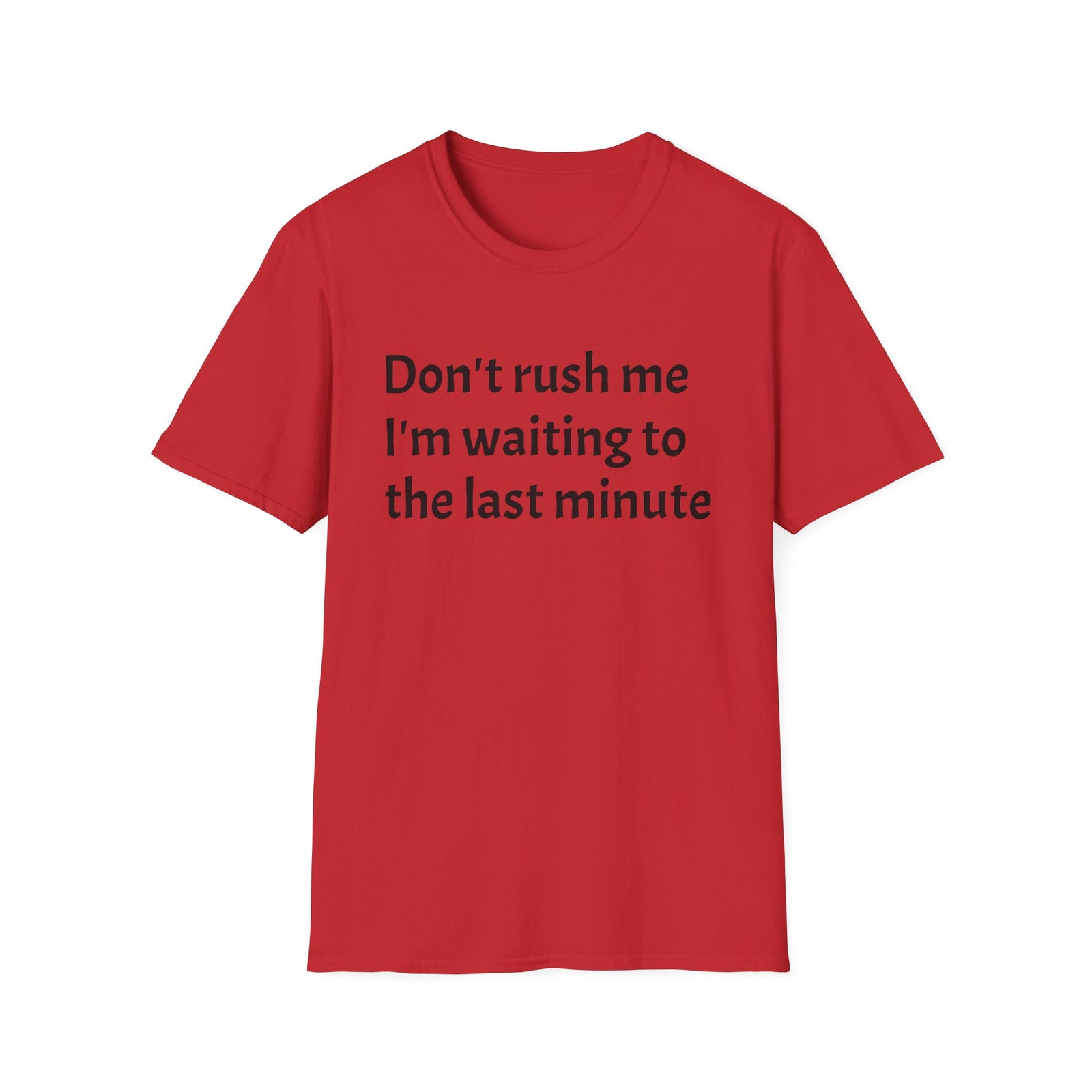 Black Graphic T‑Shirt — Subtle Text 'Don't Trust Me I'm Walking to the Last Minute'