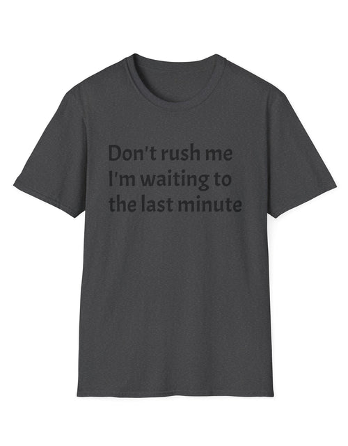 Load image into Gallery viewer, Black Graphic T‑Shirt — Subtle Text 'Don't Trust Me I'm Walking to the Last Minute'
