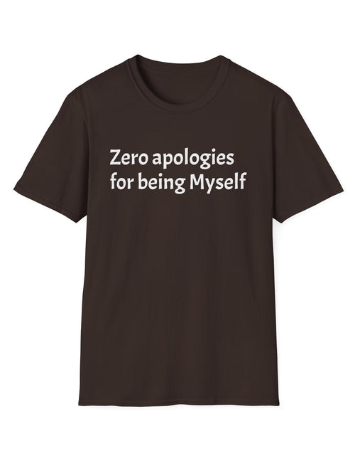 Load image into Gallery viewer, 'Zero Apologies for Being Myself' Graphic T-Shirt
