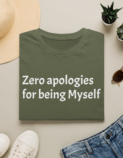 Load image into Gallery viewer, 'Zero Apologies for Being Myself' Graphic T-Shirt
